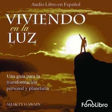 Viviendo en la Luz - Shakti Gawain