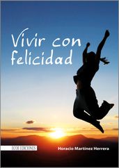 Vivir con felicidad