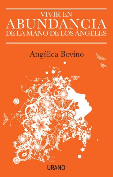 Vivir en abundancia de la mano de los ángeles - Angélica Bovino