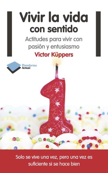 Vivir la vida con sentido - Victor Kuppers