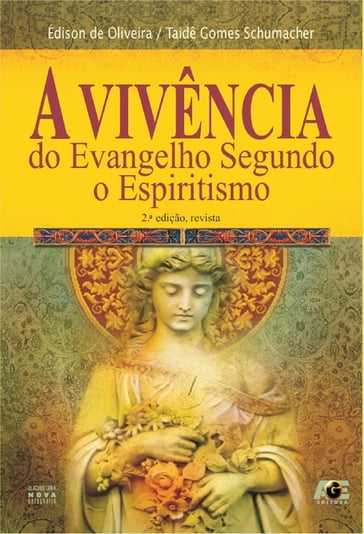 A Vivência do Evangelho Segundo o Espiritismo - EDISON - Taidê Gomes Schumacher - de Oliveira