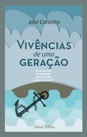 Vivências de Uma Geração