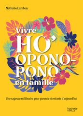 Vivre Ho Oponopono en famille