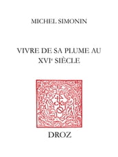 Vivre de sa plume au XVIe siècle