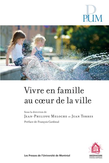 Vivre en famille au cœur de la ville - Jean-Philippe Meloche - Juan Torres