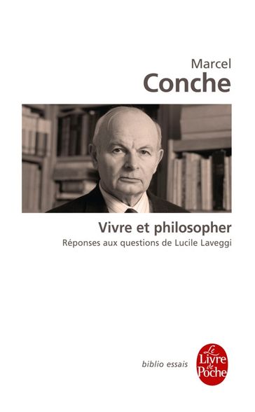 Vivre et philosopher - Lucile Laveggi - Marcel Conche