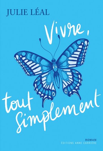 Vivre, tout simplement - Julie Léal