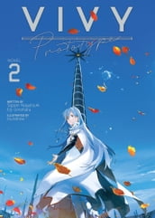 Vivy Prototype (Light Novel) Vol. 2