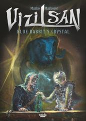 Vizilsan: Blue Rabbit s Crystal