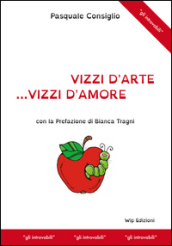 Vizzi d arte... vizzi d amore