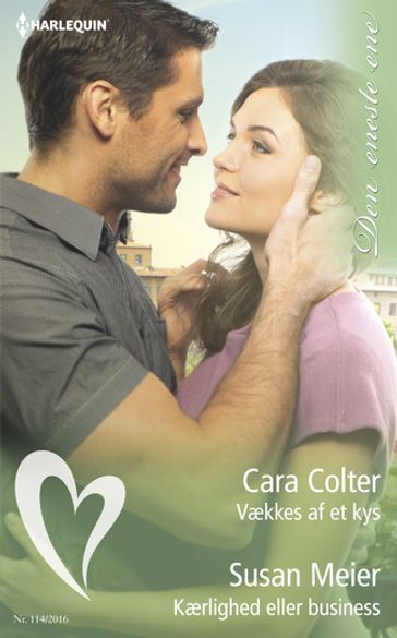 Vækkes af et kys / Kærlighed eller business - Cara Colter - Susan Meier