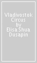 Vladivostok Circus