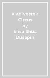 Vladivostok Circus