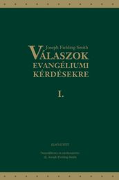 Válaszok evangéliumi kérdésekre: Els kötet