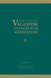 Válaszok evangéliumi kérdésekre: Ötödik kötet