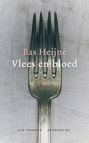 Vlees en bloed - Bas Heijne