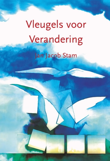 Vleugels voor Verandering - Dymphie Kies - Jan Jacob Stam