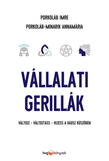 Vállalati gerillák - Porkoláb Imre - Porkoláb-Minarik Annamária