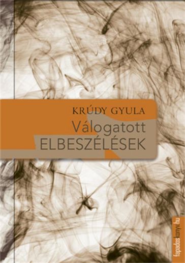Válogatott elbeszélések - Gyula Krudy