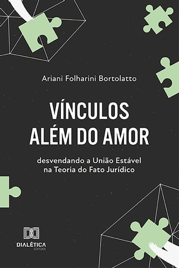 Vínculos Além do Amor - Ariani Folharini Bortolatto