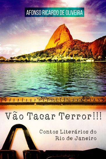 Vão Tacar Terror!!! - Afonso Ricardo de Oliveira