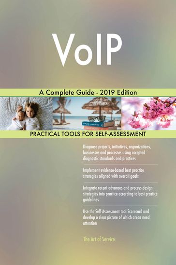 VoIP A Complete Guide - 2019 Edition - Gerardus Blokdyk