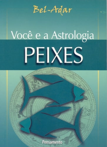 Você e a Astrologia - Peixes - Bel-Adar