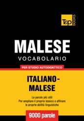 Vocabolario Italiano-Malese per studio autodidattico - 9000 parole