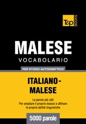 Vocabolario Italiano-Malese per studio autodidattico - 5000 parole