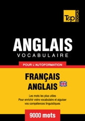 Vocabulaire Français-Anglais britannique pour l autoformation - 9000 mots les plus courants