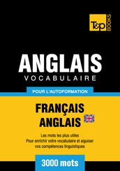 Vocabulaire Français-Anglais britannique pour l autoformation - 3000 mots les plus courants