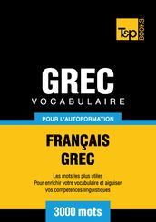 Vocabulaire Français-Grec pour l autoformation - 3000 mots les plus courants