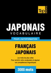 Vocabulaire Français-Japonais pour l autoformation - 3000 mots les plus courants