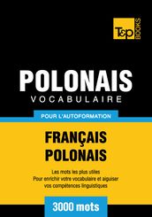 Vocabulaire Français-Polonais pour l autoformation - 3000 mots les plus courants
