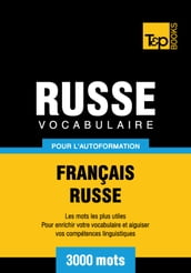 Vocabulaire Français-Russe pour l autoformation - 3000 mots les plus courants