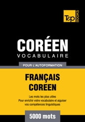 Vocabulaire français-coréen pour l autoformation - 5000 mots