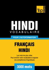 Vocabulaire français-hindi pour l autoformation - 3000 mots