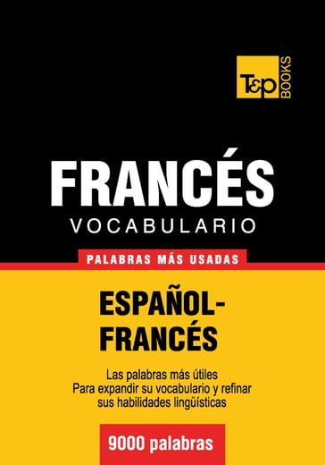 Vocabulario Español-Francés - 9000 palabras más usadas - Andrey Taranov