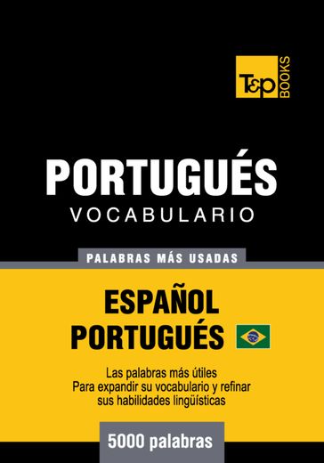 Vocabulario Español-Portugués Brasilero - 5000 palabras más usadas - Andrey Taranov