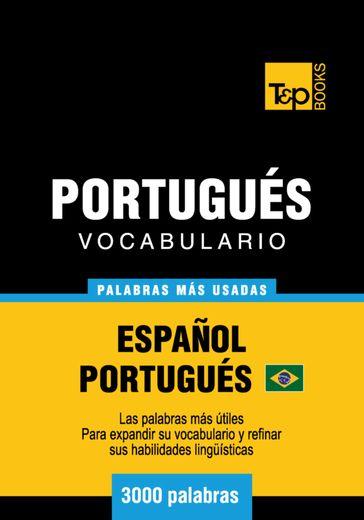 Vocabulario Español-Portugués Brasilero - 3000 palabras más usadas - Andrey Taranov