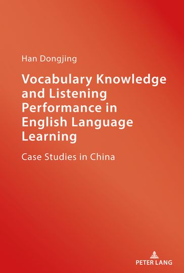 Vocabulary Knowledge and Listening Performance in English Language Learning - Dongjing Han