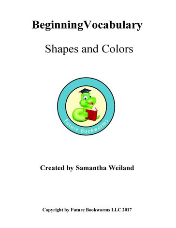 Vocabulary for Beginners: Shapes & Colors - Samantha Weiland