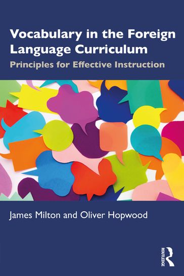Vocabulary in the Foreign Language Curriculum - James Milton - Oliver Hopwood