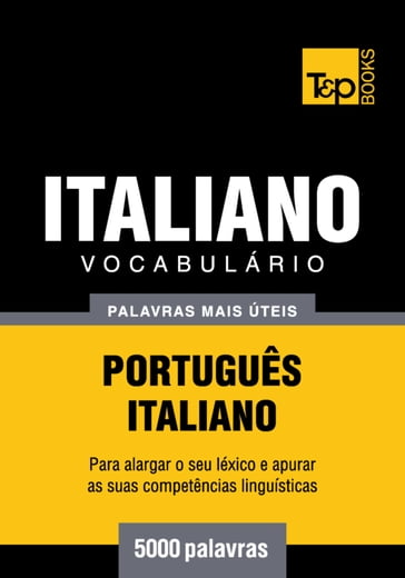 Vocabulário Português-Italiano - 5000 palavras mais úteis - Andrey Taranov