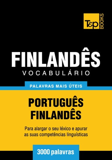 Vocabulário Português-Finlandês - 3000 palavras mais úteis - Andrey Taranov
