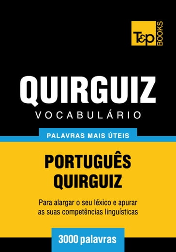 Vocabulário Português-Quirguiz - 3000 palavras mais úteis - Andrey Taranov