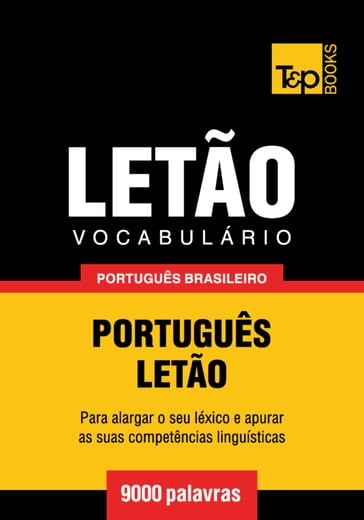 Vocabulário Português Brasileiro-Letão - 9000 palavras - Andrey Taranov