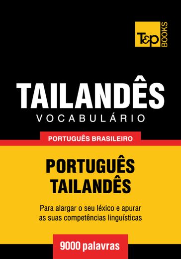 Vocabulário Português Brasileiro-Tailandês - 9000 palavras - Andrey Taranov
