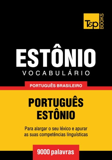 Vocabulário Português Brasileiro-Estônio - 9000 palavras - Andrey Taranov
