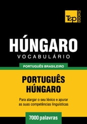 Vocabulário Português Brasileiro-Húngaro - 7000 palavras